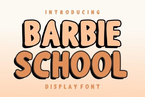 Barbie School: Bold Display Font Guide