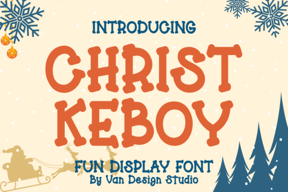Christ Keboy: The Quirky Display Font Redefining Modern Design Aesthetics