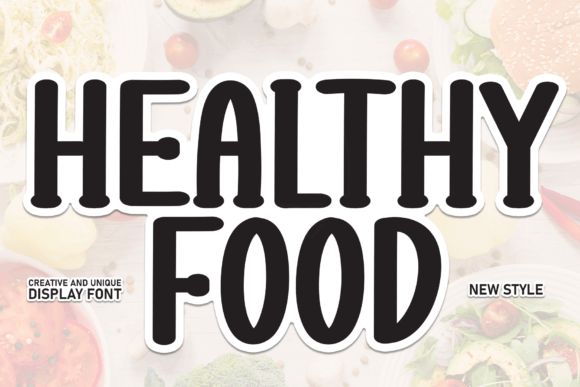 Healthy Food: A Sweet and Friendly Display Font for Natural Designs