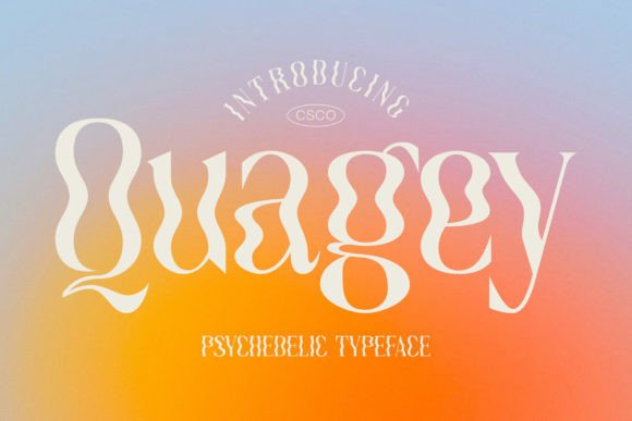 Unleashing Visual Energy: The Psychedelic Power of Quagey Typeface